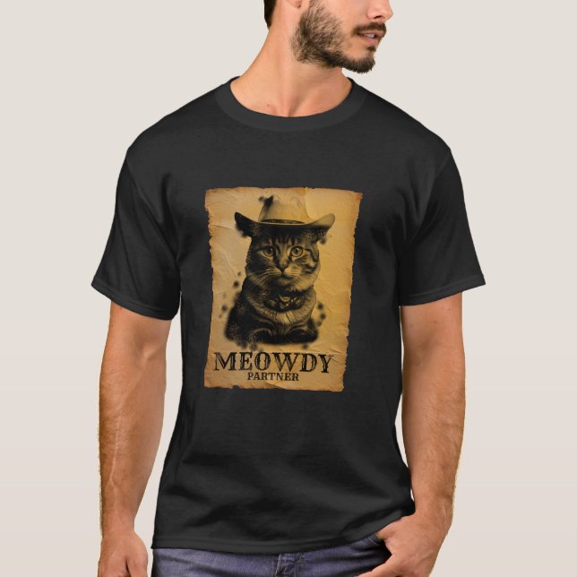 Meowdy Cowboy Cat Funny Sarcastic Pun Western Hors T-Shirt (Front)