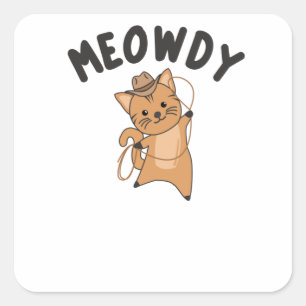 Meowdy Howdy Cat Cowboy With Lasso Cute Cats Square Sticker