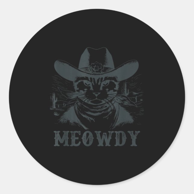 Meowdy - Mashup Between Meow And Howdy - Funny Cat Classic Round Sticker (Front)