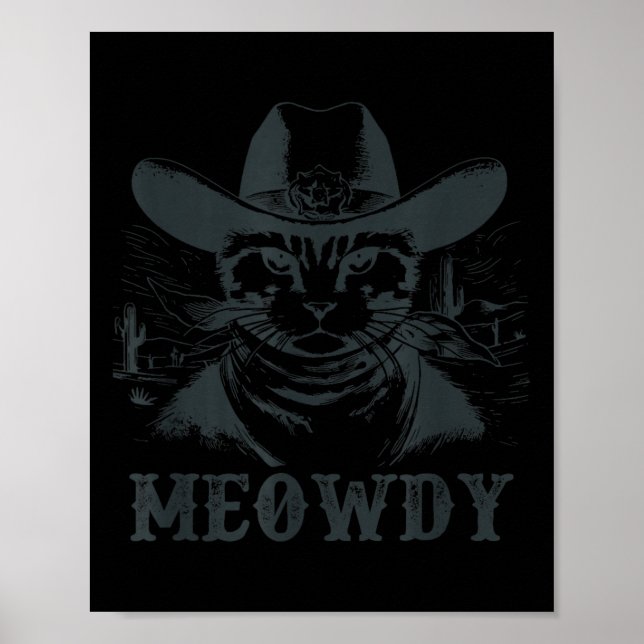 Meowdy - Mashup Between Meow And Howdy - Funny Cat Poster (Front)