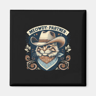 Meowdy Partner Cat Cowboy Hat Howdy Funny Country  Magnet