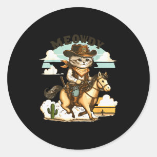 Meowdy Partner Cat Cowboy Horse Howdy Funny Countr Classic Round Sticker