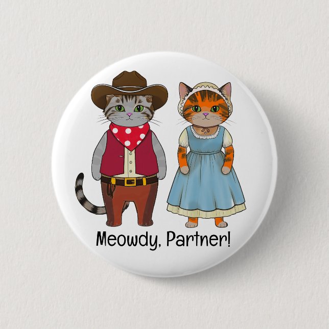 Meowdy Partner Cats of the wild west 2 Inch Round Button (Front)
