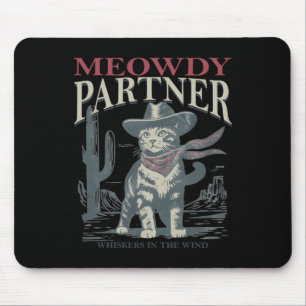 Meowdy Partner Whiskers In The Wind Cat Cowboy Hat Mouse Pad