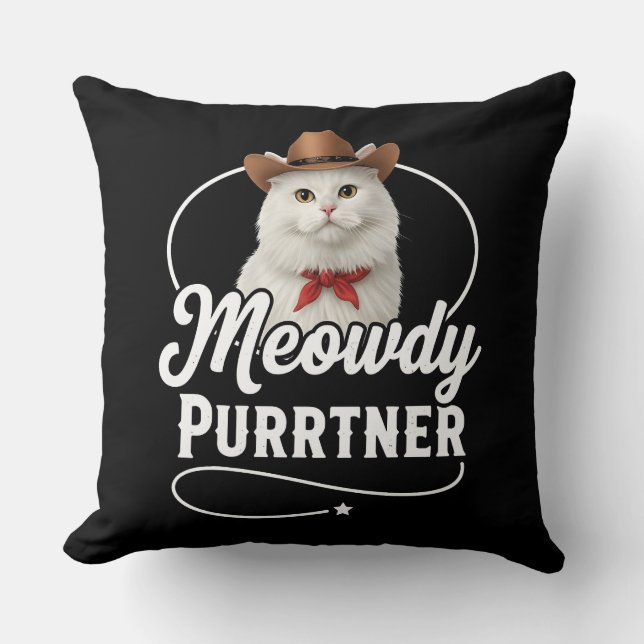 Meowdy Purrtner Funny Cat Cowboy Western Pun Desig Throw Pillow (Front)