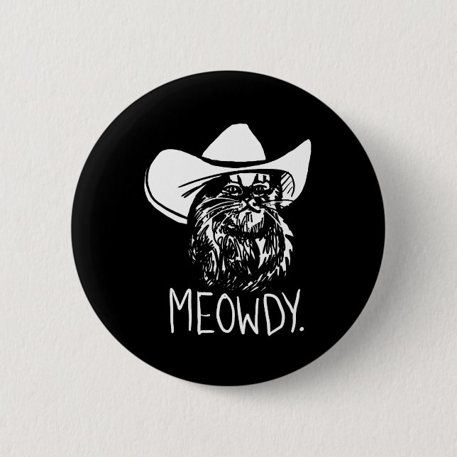 Meowdy Texas Cat Meme  2 Inch Round Button (Front)