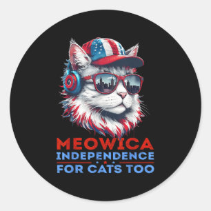 Meowica Independence For Cats Too 4th Of July Cat Classic Round Sticker
