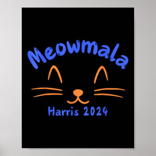Meowmala Kamala Harris 2024 Cat Lady For Kamala Fu Poster