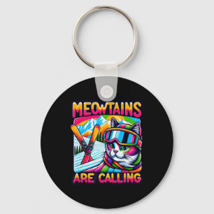 Meowtains Are Calling Funny Ski Cat Lovers Skiing Keychain