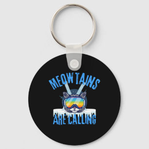 Meowtains Are Calling Funny Ski Cat Lovers Skiing Keychain