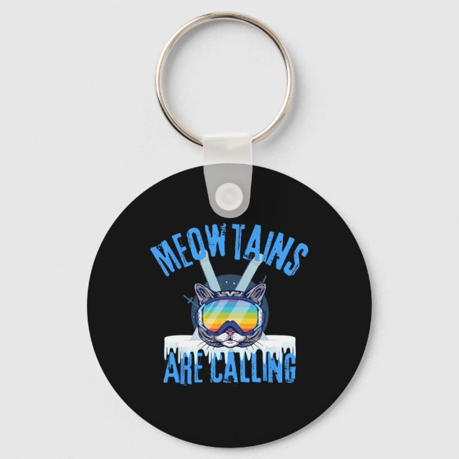 Meowtains Are Calling Funny Ski Cat Lovers Skiing  Keychain (Front)