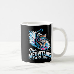 Meowtains are calling ski cat skier funny skiing coffee mug