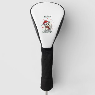 Meowy Christmas Cat Lover Funny Festive Holidays C Golf Head Cover