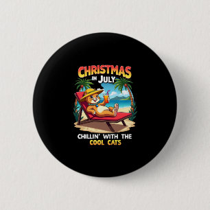 Meowy Xmas Summer Christmas In July Chillin Cool C 2 Inch Round Button