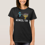 Meowzel Tov Chanukah Jewish Cat Owner Ugly Hanukka T-Shirt<br><div class="desc">Meowzel Tov Chanukah Jewish Cat Owner Ugly Hanukkah</div>