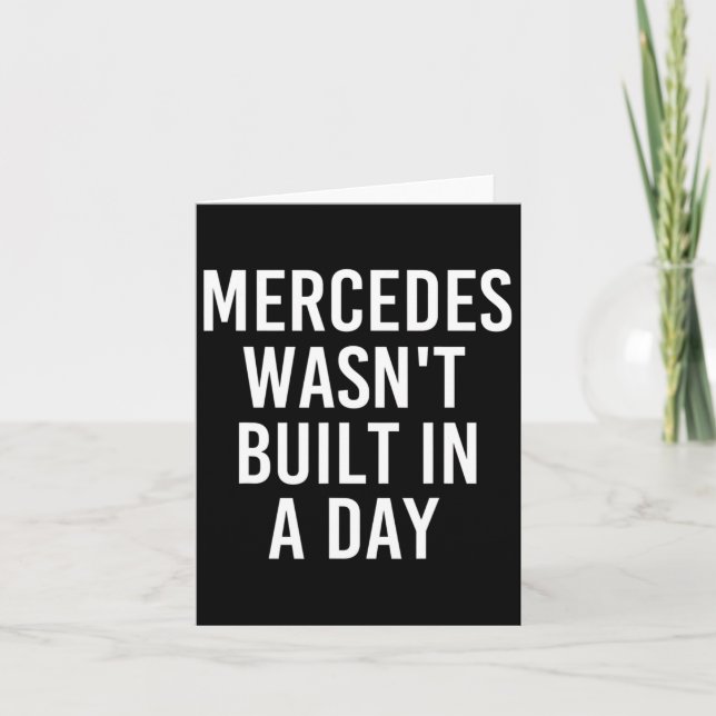 Mercedes Wasn't Built In A Day Funny Birthday Name Card (Front)