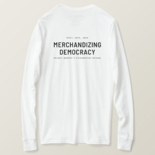"Merchandizing Democracy" T-Shirt