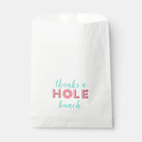Merci un tas de TROUS - Sacs de traitement d'anniv
