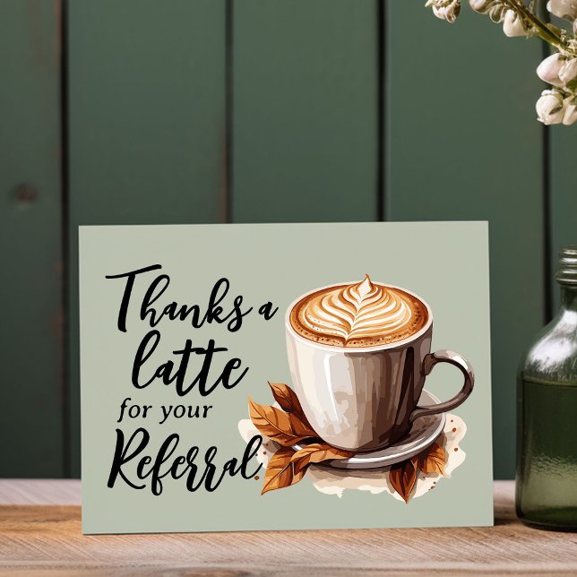 Merci Une Dernière Référence Au Café Vert (thanks a latte for your referral card.)