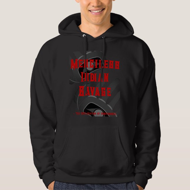 Merciless Indian Savage Hoodie (Front)