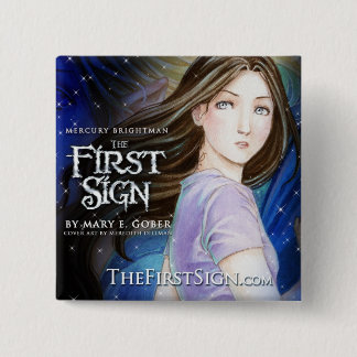 Mercury Brightman: The First Sign 2" Button Versio