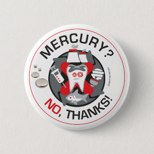 "Mercury? No, thanks!" pin/button 2 Inch Round Button