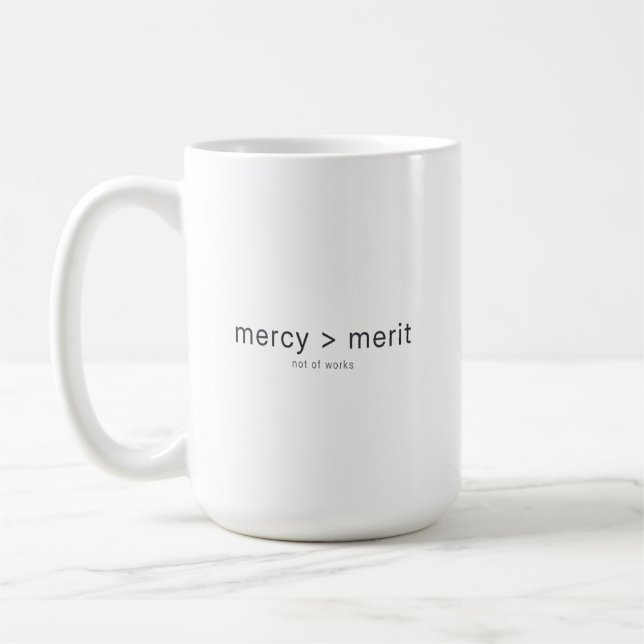 mercy over merit believers Christian coffee mug (Gauche)