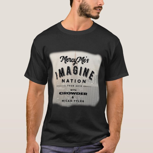 MERCYME WITH CROWDER IMAGINENATION TOUR 2019 FRONT T-Shirt (Front)