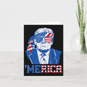 Merica Donald Trump - Funny Trump 4th Of July Amer Card