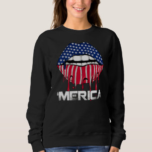 Merica Dripping Lips American Flag Happy 4th Of Ju Sweatshirt