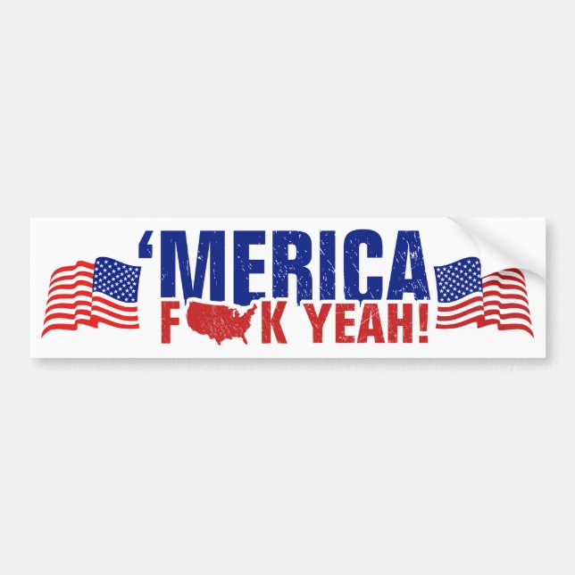 'Merica Fck Yeah! Funny and Patriotic Bumper Sticker (Front)