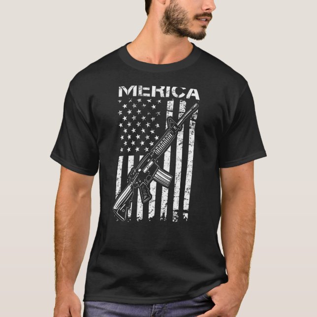 MERICA Pro Gun AR15 USA Flag 2nd Amendment ON BACK T-Shirt (Front)