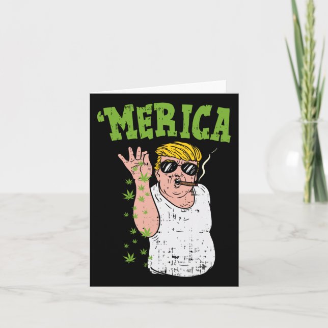 Merica Trump Bae Smoking Weed Funny Stoner Gift  Card (Front)