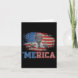 Merica Trump Happy 4th Of July Trump American Flag Card