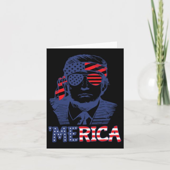 Merica Trump Happy 4th Of July Trump American Flag Card (Front)