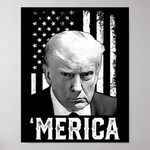 Merica Trump Happy 4th Of July Trump American Flag Poster