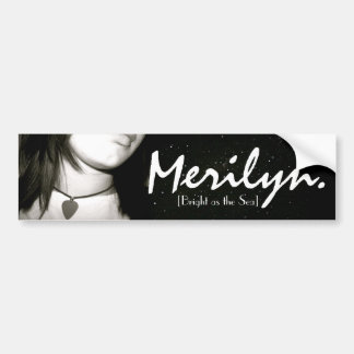 Merilyn [Bright as the Sea] Bumper Sticker