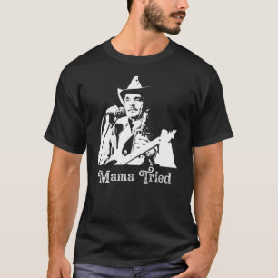 Merle Haggard Mama Tried T-Shirt