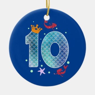 Mermaid 10th Birthday Ten Years Old Girl 10 Ceramic Ornament