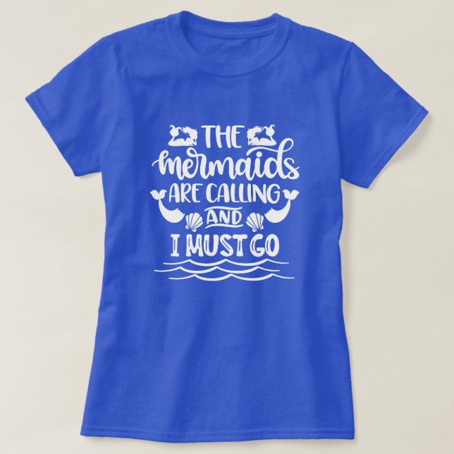 Mermaid Beach | The Mermaids Are Calling T-Shirt (Design Front)