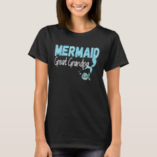 Mermaid Great Grandpa Cool Grandfather Family Matc T-Shirt