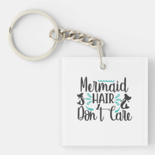 Mermaid Hair Don Care Keychain