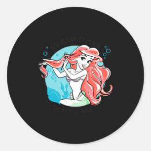 Mermaid Hair Dont Care  Classic Round Sticker