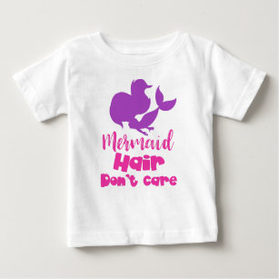 Mermaid Hair Don't Care, Mermaid Silhouette, Tail Baby T-Shirt