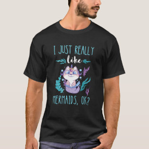 Mermaid I Just Really Like Mermaid Cat Clamshell C T-Shirt
