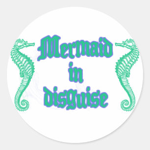 Mermaid in Disguise Classic Round Sticker