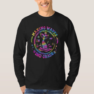 Mermaid Making Waves In 1st Grade Back To School G T-Shirt