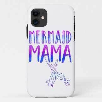 Mermaid Mama Birthday Party design Gift for Moms iPhone 11 Case