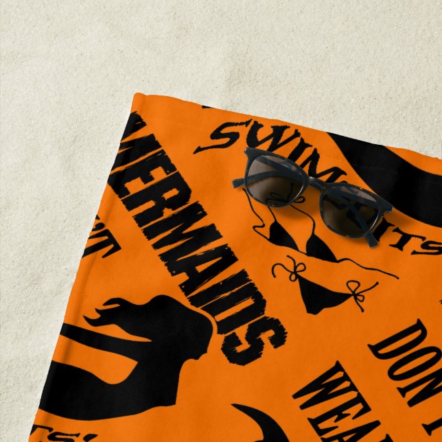 Mermaid - Mermaids Don't Wear Swimsuits Beach Towel (In Situ)
