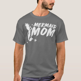 Mermaid Mom 19 T-Shirt